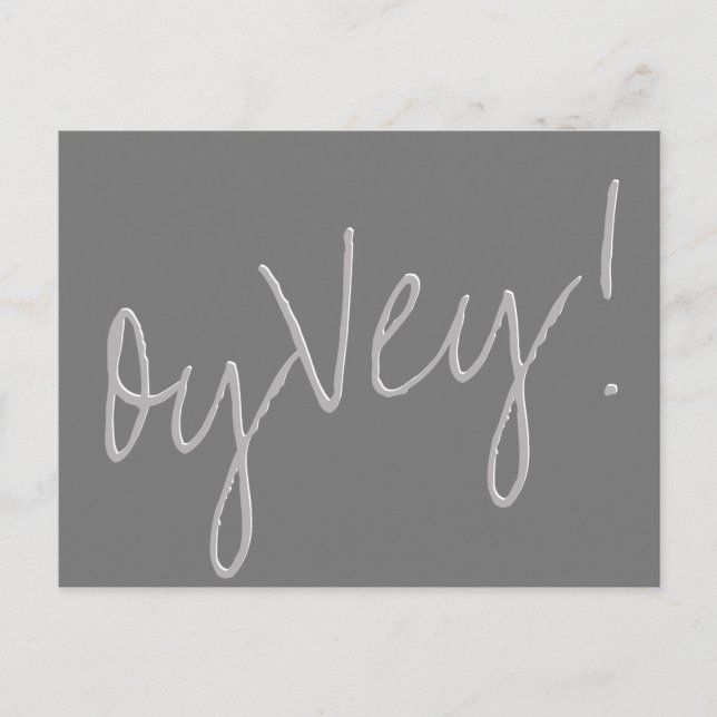 Carte Postale Script Oy Vey | Silver Grey Changement de date de  (Devant)