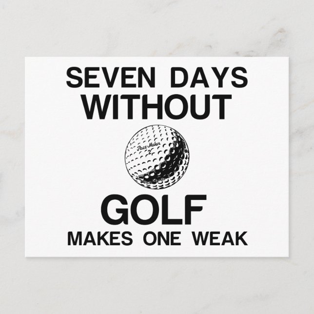 CARTE POSTALE SEPT JOURS SANS GOLF FAIT UN FAIBLE (Devant)