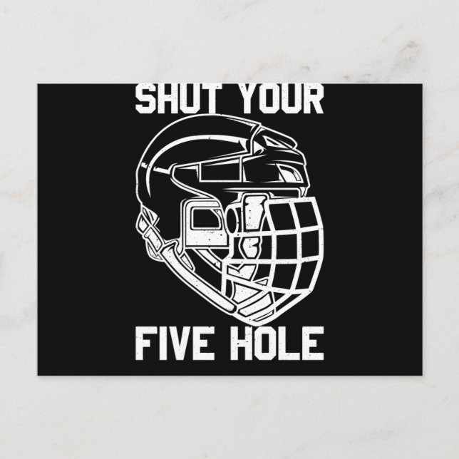 Carte Postale Shut Your Five Hole Hockey Goalie Sport Goalkeeper (Devant)