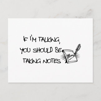 Carte Postale Si je parle, vous devriez prendre des notes