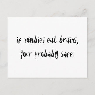 Carte Postale Si les zombies mangent des cerveaux... !