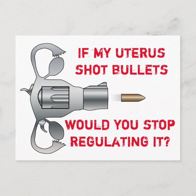 Carte Postale Si Mon Uterus Tire Des Bullets Pro Choix (Devant)