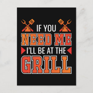 Carte Postale Si tu as besoin de moi, je serai au Grill