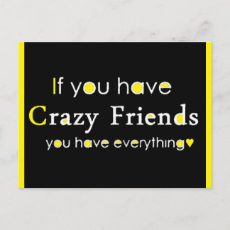 CARTE POSTALE SI VOUS AVEZ DES AMIS FOU VOUS AVEZ TOUT AMUSANT