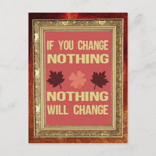 Carte Postale Si Vous Ne Changez Rien, Rien Ne Changera