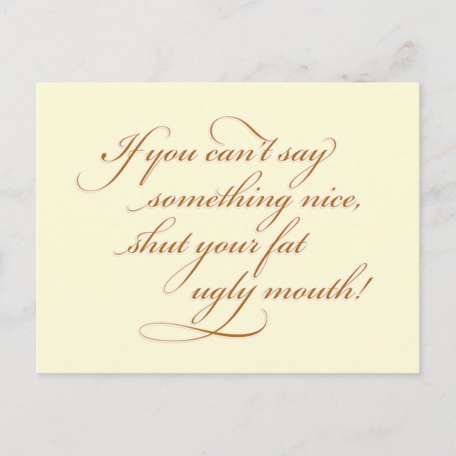 Carte Postale Si vous ne pouvez rien dire de gentil... (Devant)