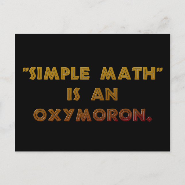 Carte Postale Simple Math est un Oxymoron (Devant)