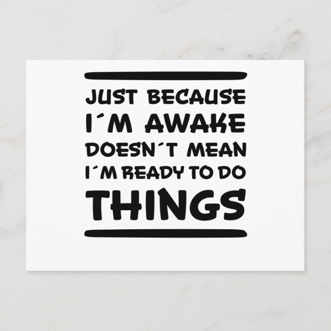 Carte Postale Simplement parce que je suis éveillé Citation drôl (Devant)