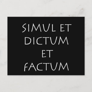 Carte Postale Simul et dictum et factum