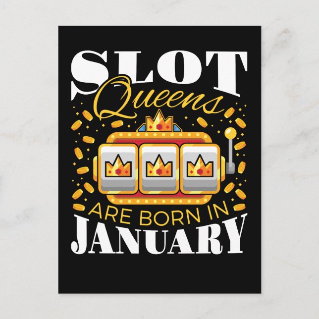 Carte Postale Slot Queens Are Born in Janvier (Devant)