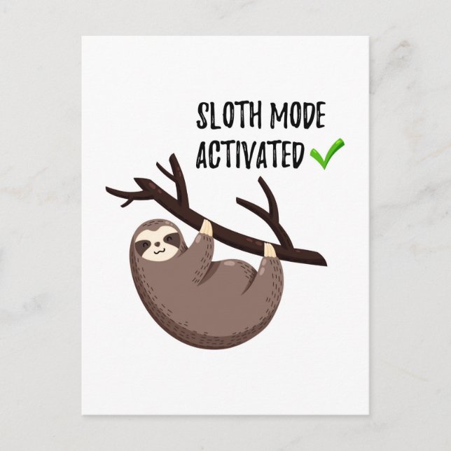 Carte Postale Sloth dit : | Mode Sloth activé (Devant)
