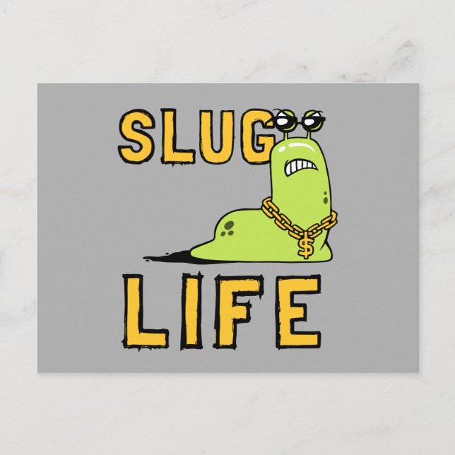 Carte Postale Slug Life (Devant)