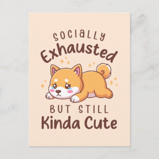 Carte Postale Socially Exhausted But Still Cute - Shiba Inu