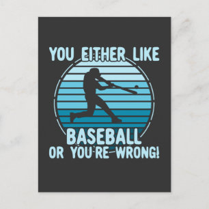 Carte Postale Soit Vous Aimez Le Baseball, Soit Vous Avez Tort !