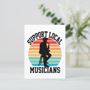 Carte Postale Soutenez les musiciens locaux pour les amateurs de