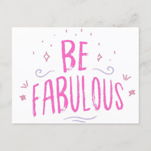 Carte Postale Soyez Fabuleux motivation positivité soumission ca