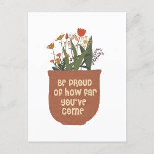 Carte Postale Soyez Fier de savoir jusqu'où vous êtes arrivé de 