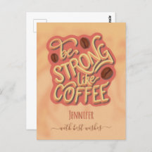 Soyez fort comme du café | citation motivante