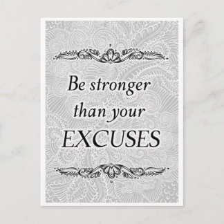 Carte Postale Soyez plus fort que vos excuses - Citation positiv