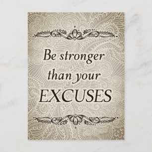 Carte Postale Soyez plus fort que vos excuses - Citation positiv
