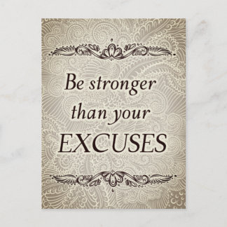 Carte Postale Soyez plus fort que vos excuses - Citation positiv