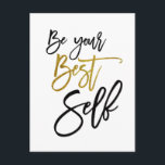 Carte Postale Soyez votre meilleur devis auto-motivationnel noir<br><div class="desc">Donnez un coup de pouce à quelqu'un et envoyez-lui une carte postale avec un message d'encouragement! Ceci a des mots de motivation Be Your Best Self en or et noir contre un arrière - plan blanc qui peut être changé en une couleur différente si vous le souhaitez.</div>