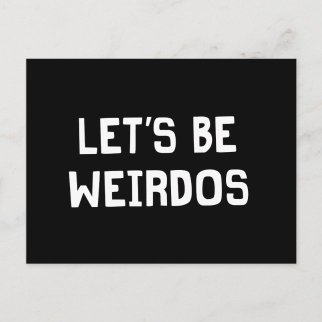 Carte Postale Soyons Weirdos (Devant)