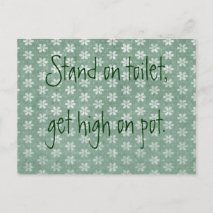 Carte Postale Stand on Toilet, Get High on Pot