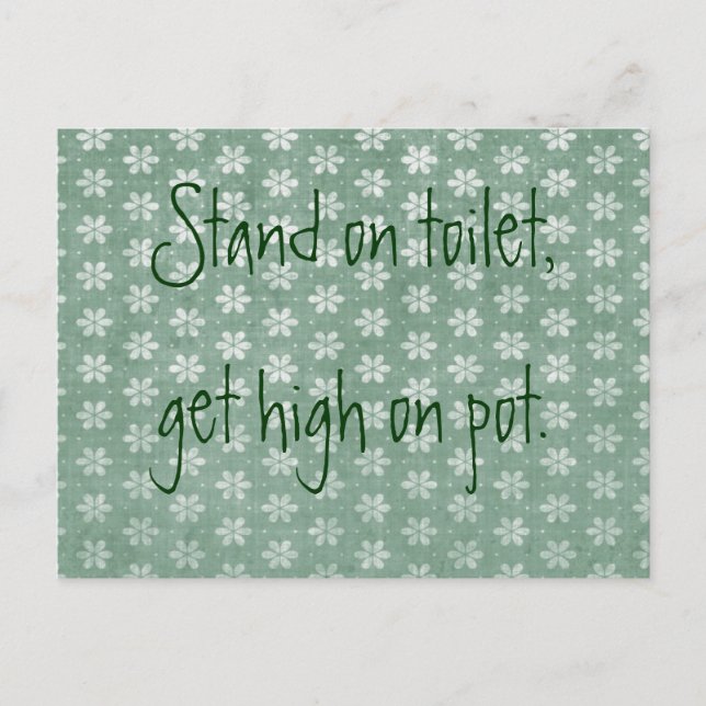 Carte Postale Stand on Toilet, Get High on Pot (Devant)