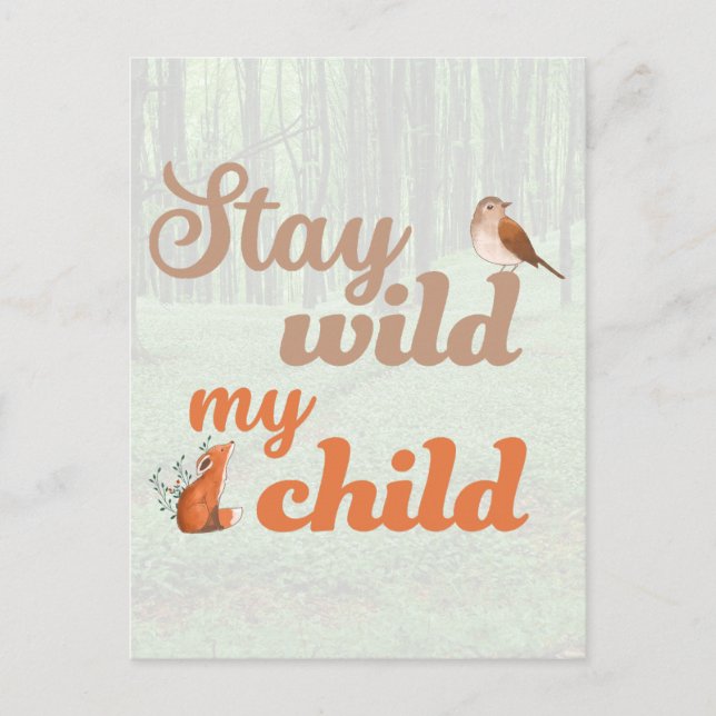 Carte Postale Stay wild my child (Devant)