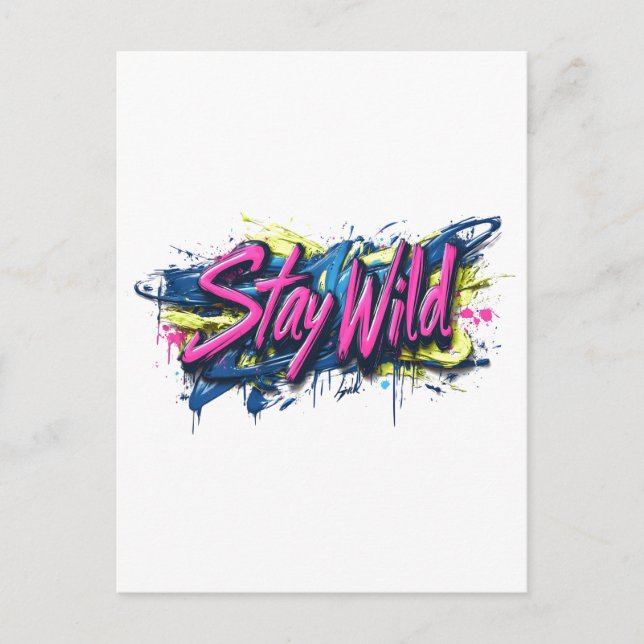 Carte Postale "Stay Wild" - Vibrant Graffiti Style Design de tex (Devant)