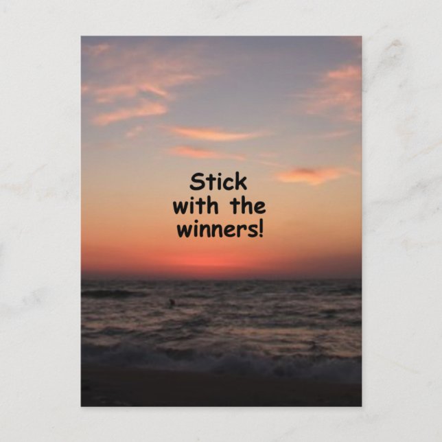 Carte Postale "Stick with the Winners" (Devant)