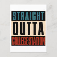 Stright Outta College Station Texas TX