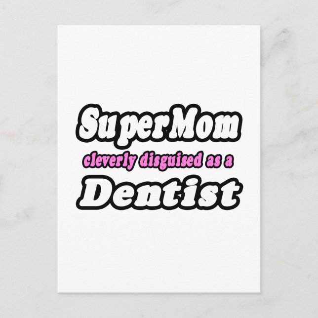 Carte Postale SuperMaman...Dentiste (Devant)