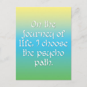 Carte Postale Sur le voyage de la vie, je choisis le chemin psyc