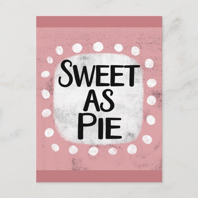 Carte postale Sweet As Pie (Devant)