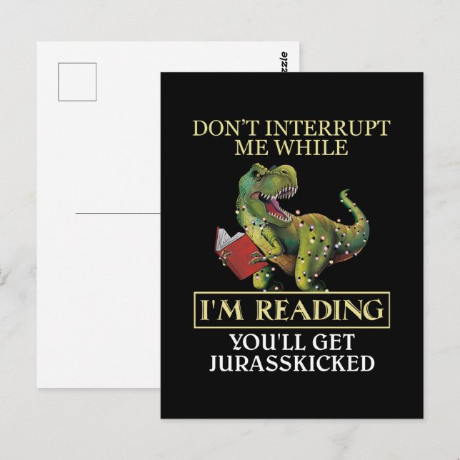 Carte Postale T Rex Ne m'interromps pas pendant que je lis des l (Devant / Derrière)