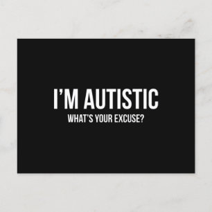 Carte Postale T-shirt Autisme Sarcastique - Je suis Autiste, Qu'
