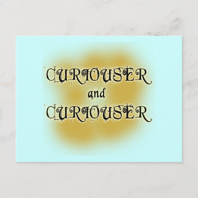 Carte Postale T-shirts Curiouser et Curiouser, Mugs, Vêtements (Devant)