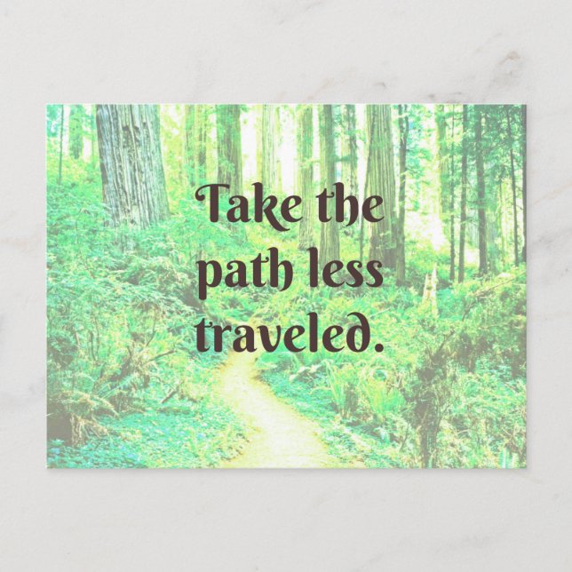 Carte Postale Take the path less traveled postcard (Devant)