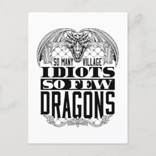Carte Postale Tant D'Idiots De Villages Si Peu De Dragons
