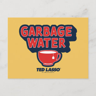 Carte Postale Ted Lasso   Graphique de thé à l'eau des ordures