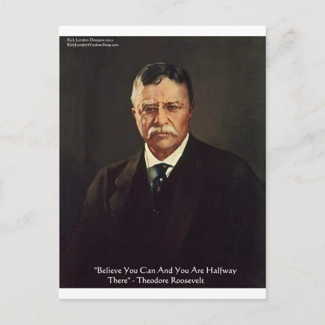 Carte Postale Teddy Roosevelt "Croyez En Moi" Citation Cadeaux/T (Devant)