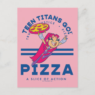 Carte Postale Teen Titans Go ! Starfire "Truth Justice Pizza"