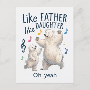 Carte Postale Tel Père Telle Fille Drôle Papa Ours Polaire