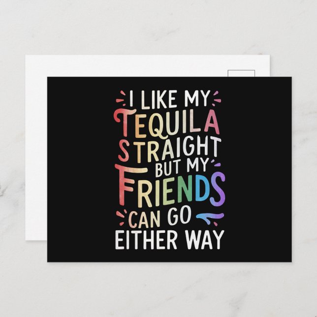 Carte Postale Tequila Stright Friends Allez Dans Les Deux Voies  (Devant / Derrière)