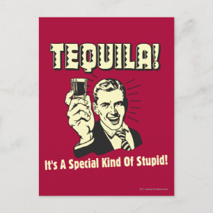 Carte Postale Tequila : Un Type Spécial d'Idiot