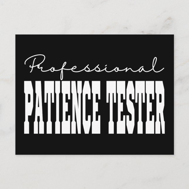 Carte Postale Testeur de patience professionnel Typographie blan (Devant)