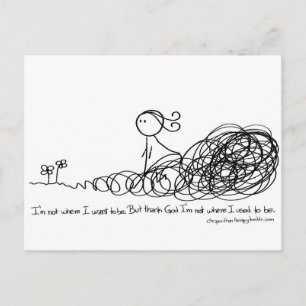 Carte Postale Thank God I am not where I used to be.