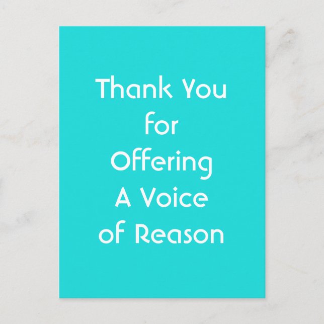 Carte Postale Thank You for Offering A Voice of Reason (Devant)